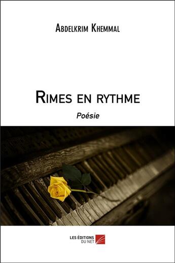 Couverture du livre « Rimes en rythme » de Abdelkrim Khemmal aux éditions Editions Du Net