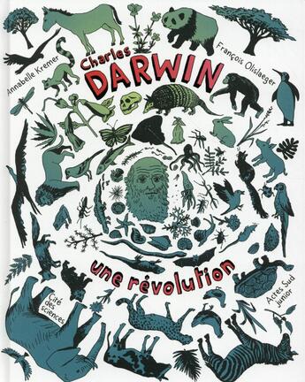 Couverture du livre « Charles Darwin, une révolution » de François Olislaeger et Annabelle Kremer-Lecointre aux éditions Actes Sud Junior