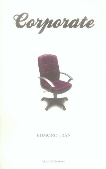 Couverture du livre « Corporate » de Edmond Tran aux éditions Scali