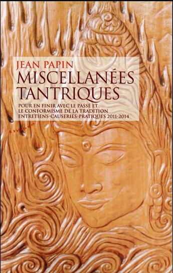 Couverture du livre « Miscellanées tantriques » de Jean Papin aux éditions Almora