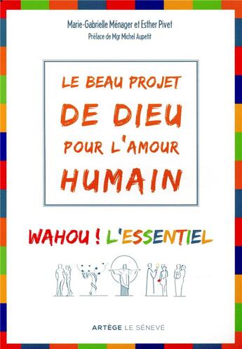 Couverture du livre « Le beau projet de Dieu pour l'amour humain » de Michel Aupetit et Esther Pivet aux éditions Le Seneve