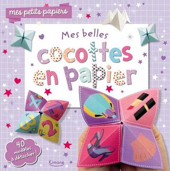 Couverture du livre « Mes belles cocottes en papier » de  aux éditions Kimane