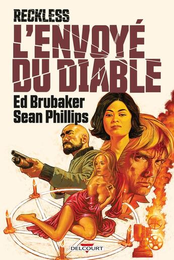 Couverture du livre « Reckless Tome 2 : l'envoyé du diable » de Ed Brubaker et Sean Phillips aux éditions Delcourt