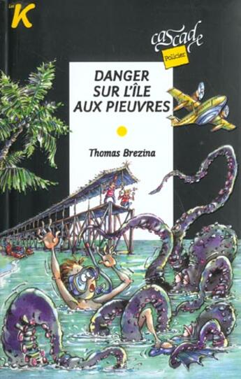 Couverture du livre « Danger sur l'ile aux pieuvres » de Thomas Brezina aux éditions Rageot