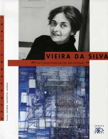 Couverture du livre « Vieira da silva » de Chiara Jaeger aux éditions Cercle D'art