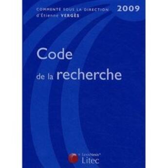 Couverture du livre « Code de la recherche » de E. Verges aux éditions Lexisnexis