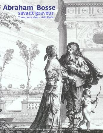 Couverture du livre « Abraham bosse, savant graveur (1604-1676) » de  aux éditions Bnf Editions