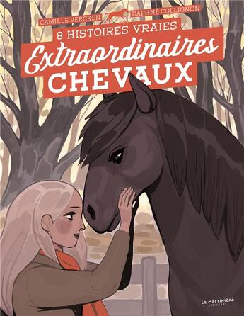 Couverture du livre « Extraordinaires chevaux ! 8 histoires vraies » de Daphne Collignon et Camille Vercken aux éditions La Martiniere Jeunesse