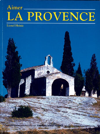 Couverture du livre « Aimer la provence » de Herve Champollion aux éditions Ouest France