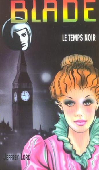 Couverture du livre « Blade t.153 ; le temps noir » de Lord-J aux éditions Vauvenargues