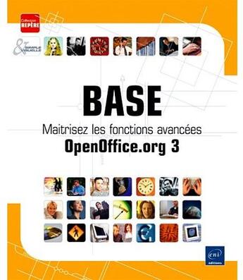 Couverture du livre « Openoffice.org 3 base ; maîtrisez les fonctions avancées » de Myriam Gris aux éditions Eni