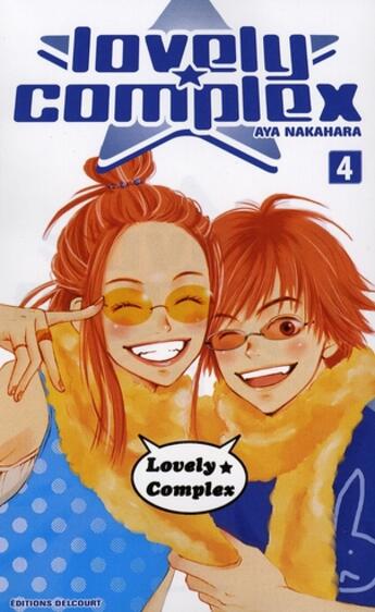 Couverture du livre « Lovely complex Tome 4 » de Aya Nakahara aux éditions Delcourt