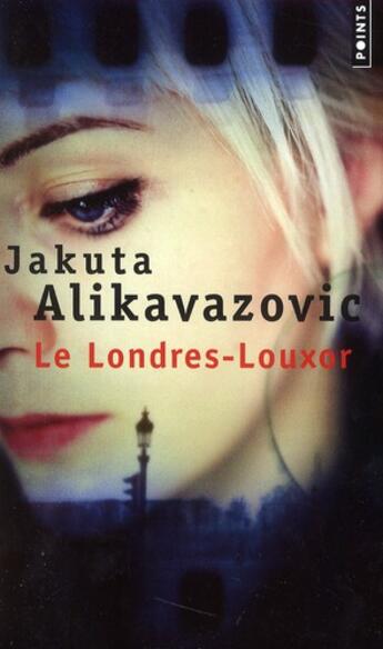 Couverture du livre « Le Londres-Louxor » de Alikavazovic Jakuta aux éditions Points