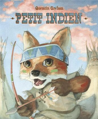 Couverture du livre « Petit indien » de Quentin Greban aux éditions Mijade