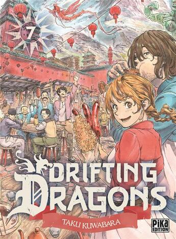 Couverture du livre « Drifting dragons Tome 7 » de Taku Kuwabara aux éditions Pika