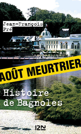 Couverture du livre « Histoire de Bagnoles » de Jean-Francois Pre aux éditions 12-21