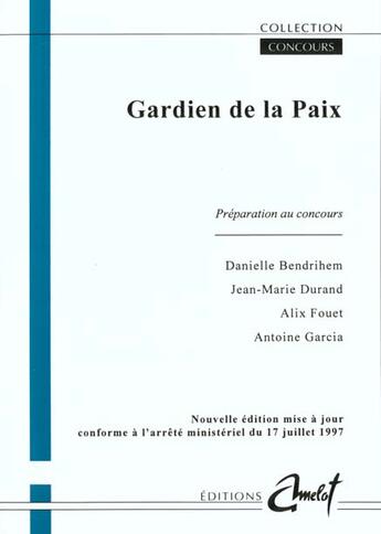 Couverture du livre « Concours : Gardien De La Paix » de Bendrihem et Durand aux éditions Amelot