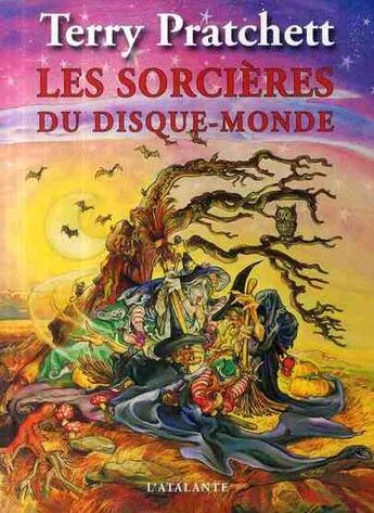 Couverture du livre « Les annales du Disque-monde : les sorcières du Disque-Monde » de Terry Pratchett aux éditions L'atalante