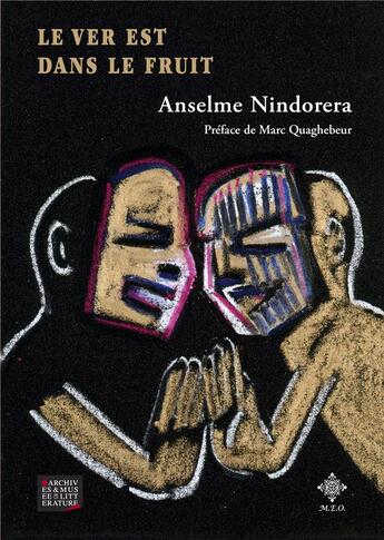 Couverture du livre « Le ver est dans le fruit » de Anselme Nindorera aux éditions Meo