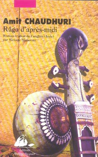 Couverture du livre « Raga d'apres-midi » de Amit Chaudhuri aux éditions Picquier