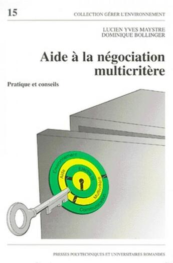 Couverture du livre « Aide a la negociation multicritere - pratiques et conseils » de Maystre Lucien Yves aux éditions Ppur