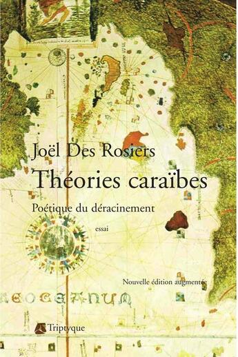 Couverture du livre « Théories caraïbes » de Joel Des Rosiers aux éditions Triptyque