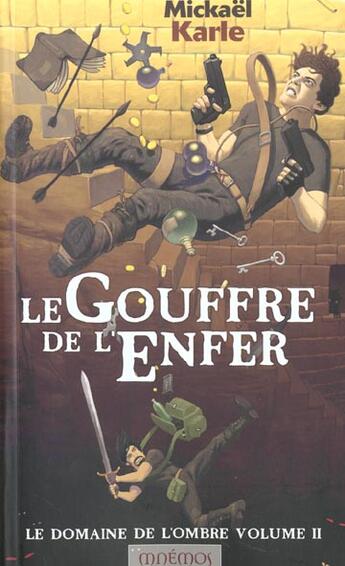 Couverture du livre « Domaine de l'ombre 2 - gouffre de l'enfer (le) » de Karle/Mickael aux éditions Mnemos