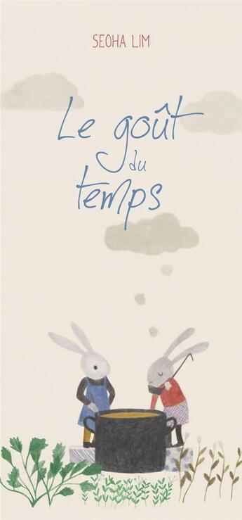 Couverture du livre « Le goût du temps » de Seoha Lim aux éditions D'eux