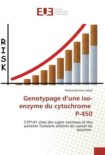 Couverture du livre « Genotypage d une iso-enzyme du cytochrome p-450 » de Jebali-M aux éditions Editions Universitaires Europeennes