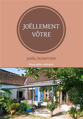 Couverture du livre « Joëllement vôtre » de Joelle Dumotier aux éditions 7 Ecrit