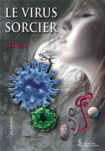 Couverture du livre « Le virus sorcier » de Jloco aux éditions Sydney Laurent