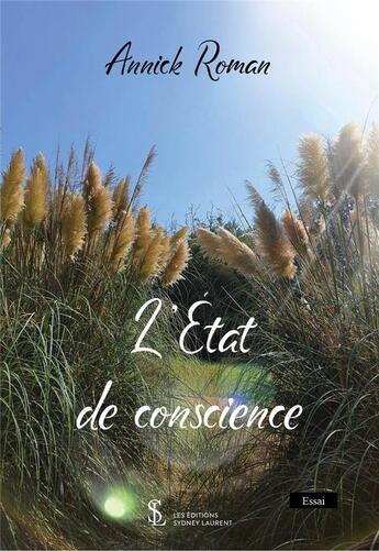 Couverture du livre « L'etat de conscience » de Roman Annick aux éditions Sydney Laurent