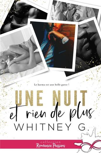 Couverture du livre « Une nuit et rien de plus » de Whitney G. aux éditions Collection Infinity