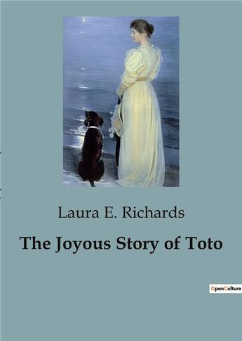 Couverture du livre « The Joyous Story of Toto » de Laura E. Richards aux éditions Culturea