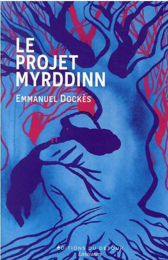 Couverture du livre « Le projet Myrddinn » de Emmanuel Dockes aux éditions Editions Du Detour