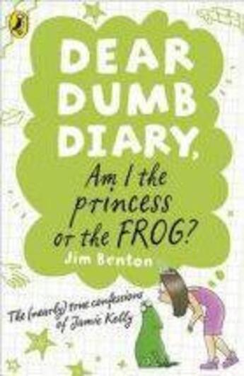 Couverture du livre « Dear Dumb Diary: Am I The Princess Or The Frog? » de Jim Benton aux éditions Children Pbs