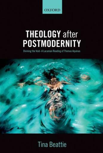 Couverture du livre « Theology after Postmodernity: Divining the Void--A Lacanian Reading of » de Beattie Tina aux éditions Oup Oxford