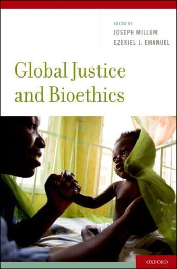 Couverture du livre « Global Justice and Bioethics » de Joseph Millum aux éditions Oxford University Press Usa