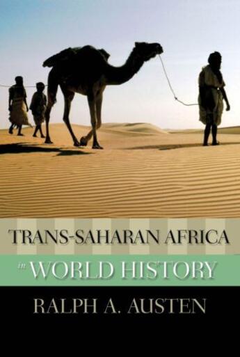 Couverture du livre « Trans-saharan africa in world history » de Austen Ralph A aux éditions Editions Racine