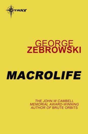 Couverture du livre « Macrolife » de Zebrowski George aux éditions Orion Digital