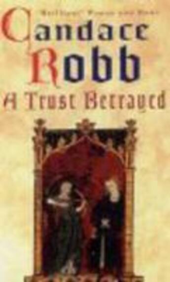 Couverture du livre « A Trust Betrayed » de Candace Robb aux éditions Random House Digital