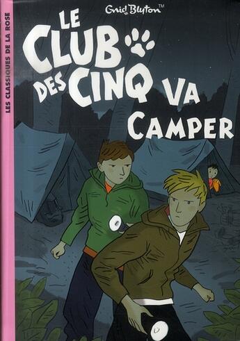 Couverture du livre « Le Club des Cinq Tome 10 : le Club des Cinq va camper » de Enid Blyton aux éditions Hachette Jeunesse