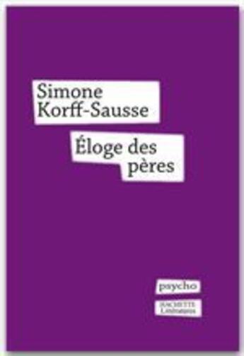 Couverture du livre « Éloge des pères » de Korff-Sausse-S aux éditions Fayard/hachette Litterature