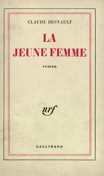 Couverture du livre « La jeune femme » de Besnault Claude aux éditions Gallimard