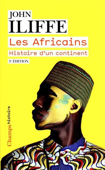 Couverture du livre « Les africains : histoire d'un continent » de John Iliffe aux éditions Flammarion