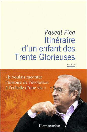 Couverture du livre « Itinéraire d'un enfant des Trente Glorieuses » de Pascal Picq aux éditions Flammarion