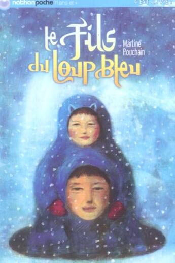 Couverture du livre « Le fils du loup bleu » de Pouchain/Serpix aux éditions Nathan