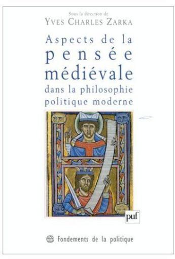 Couverture du livre « Aspects de la pensée médiévale dans la philosophie politique moderne » de Yves-Charles Zarka aux éditions Puf