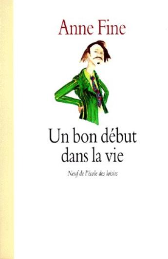 Couverture du livre « Bon debut dans la vie (un) » de Fine Anne / Hay Nath aux éditions Ecole Des Loisirs