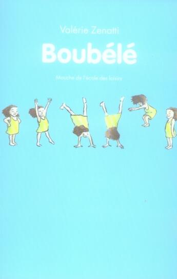 Couverture du livre « Boubele » de Zenatti Valerie / Po aux éditions Ecole Des Loisirs